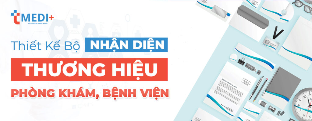Thiết Kế Nhận Diện Thương Hiệu phòng khám, Thiết Kế Nhận Diện Thương Hiệu bệnh viện