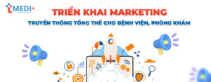 Triển Khai Mkt - Truyền Thông Tổng Thể