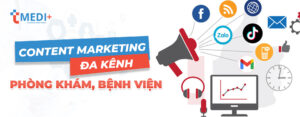 Content Marketing đa kênh phòng khám, Content Marketing đa kênh bệnh viện,