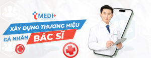 Xây dựng thương hiệu cá nhân bác sĩ